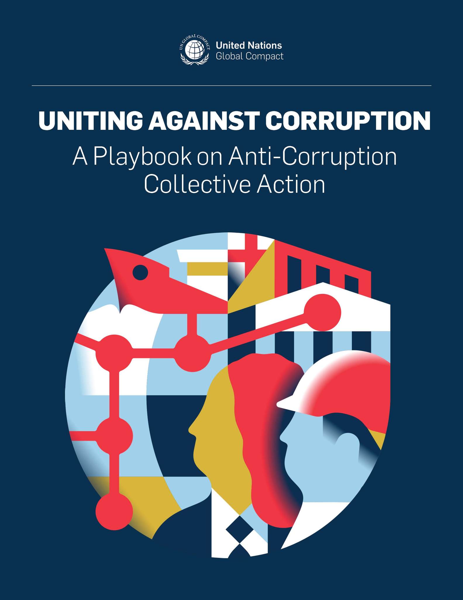 Uniting Against Corruption /A Playbook on Anti-corruption Collective Action/