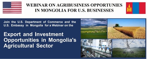 “Монголын хөдөө аж ахуйн салбар дахь экспорт, хөрөнгө оруулалтын боломжууд” вебинар болно